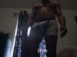 2Five