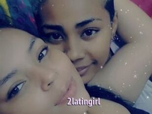 2latingirl