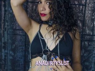 ANADIRTYSLUT