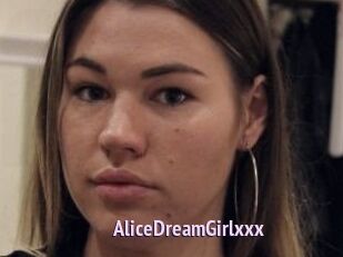 AliceDreamGirlxxx
