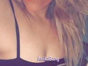 AnikaBang