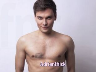 Adrianthick