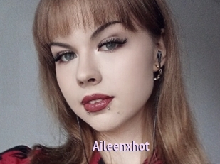Aileenxhot