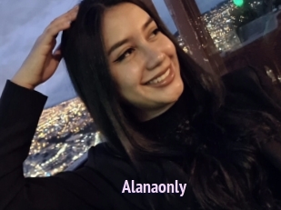 Alanaonly