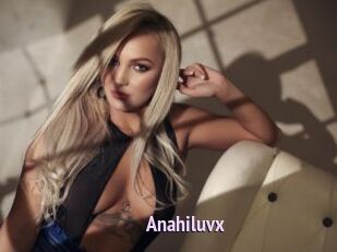 Anahiluvx