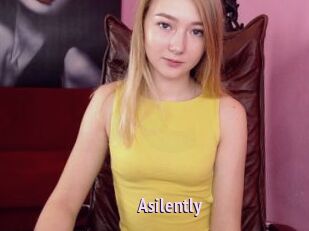 Asilently