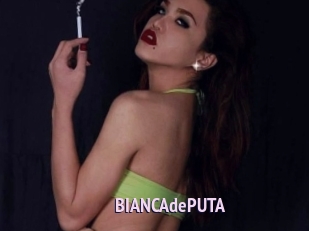 BIANCAdePUTA