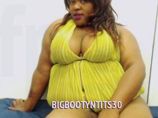 BIGBOOTYNTITS30