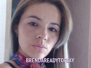 BRENDAREADYTOPLAY Film Porno