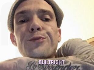 BUILTRIGHT