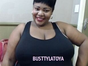 BUSTTYLATOYA