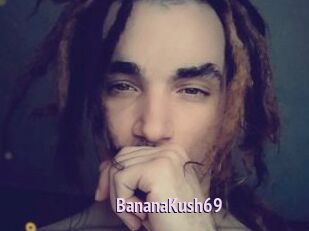 BananaKush69