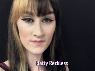Batty_Reckless