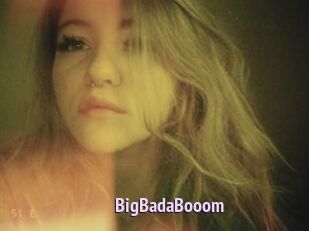 BigBadaBooom
