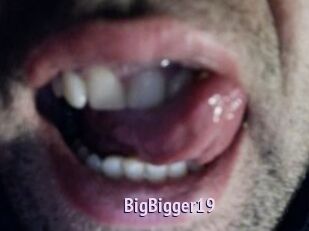 BigBigger19