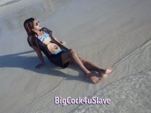 BigCock4uSlave