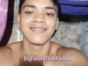 BigFatAndThickCockxxx