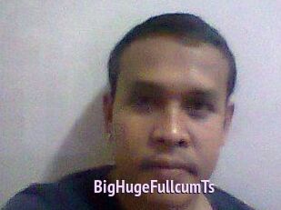 BigHugeFullcumTs