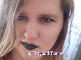 BigTittyGothTranny