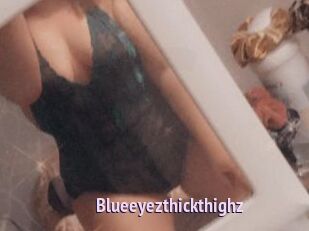 Blueeyezthickthighz