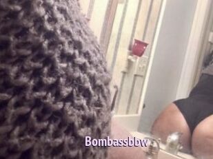 Bombassbbw