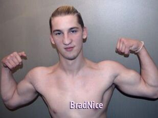 BradNice