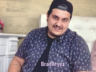 BradReyez