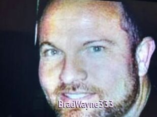 BradWayne333