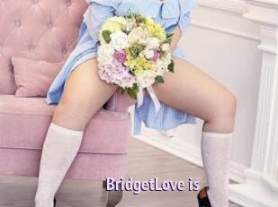 BridgetLove_is
