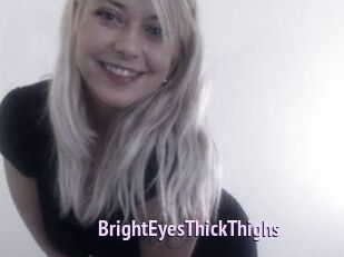BrightEyesThickThighs