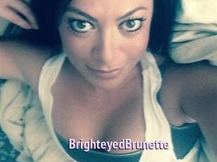 BrighteyedBrunette