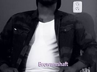 Brownmshaft