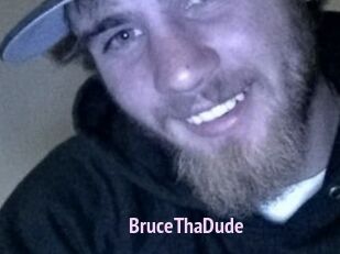 BruceThaDude
