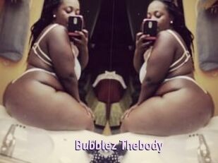 Bubblez_Thebody