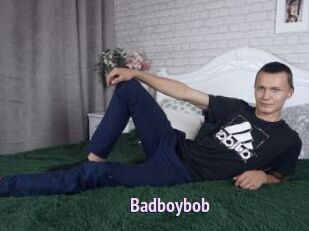 Badboybob