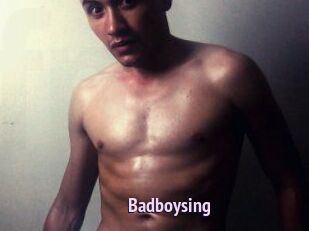 Badboysing
