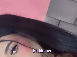 Baddinner