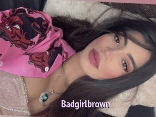 Badgirlbrown