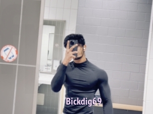Bickdig69