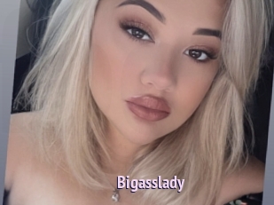 Bigasslady
