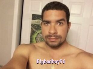Bigbadboy96