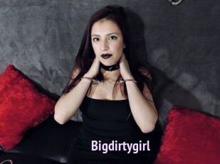 Bigdirtygirl