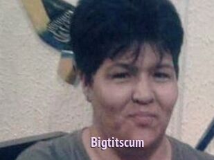 Bigtitscum