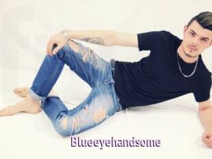 Blueeyehandsome
