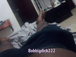 Bobbigdick222