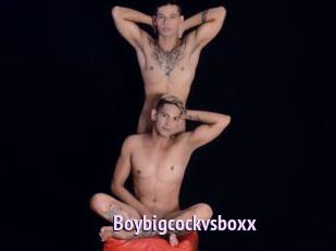 Boybigcockvsboxx