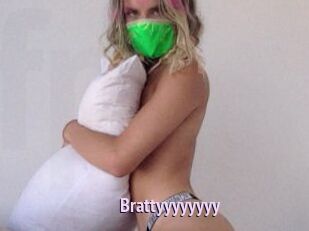 Brattyyyyyyyy