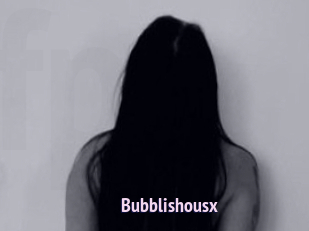 Bubblishousx