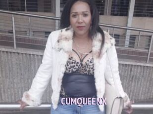 CUMQUEENX