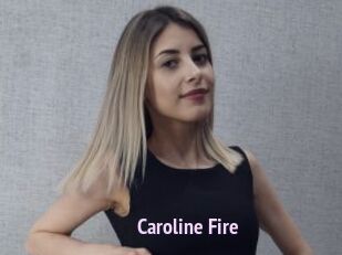 Caroline_Fire